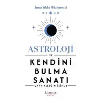 Astroloji ve Kendini Bulma Sanatı