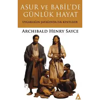 Asur ve Babilde Günlük Hayat