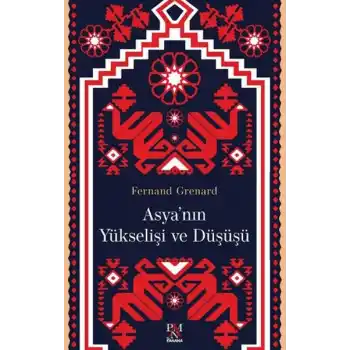 Asyanın Yükselişi ve Düşüşü