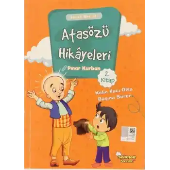 Atasözü Hikayeleri - Kelin İlacı Olsa Başına Sürer