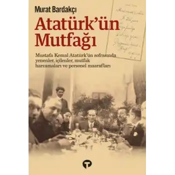 Atatürk’ün Mutfağı