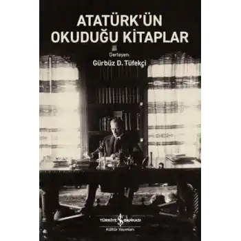 Atatürk’ün Okuduğu Kitaplar