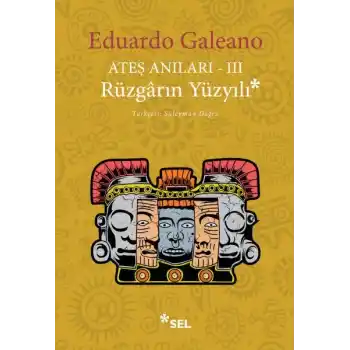 Ateş Anıları 3 - Rüzgarın Yüzyılı