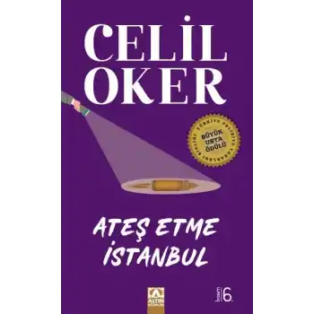 Ateş Etme İstanbul