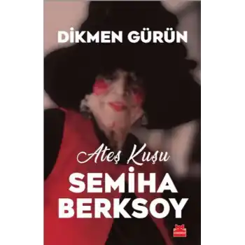 Ateş Kuşu Semiha Berksoy