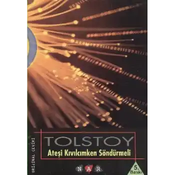 Ateşi Kıvılcımken Söndürmeli