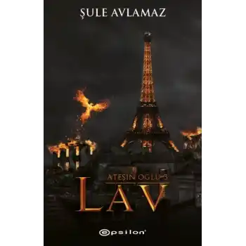 Ateşin Oğlu 3: Lav