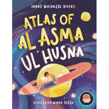 Atlas Of Al Asma Ul Husna (İngilizce Esmaü’l Hüsna Atlası)