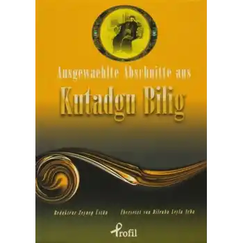Ausgewaehtle Abschnitte Aus Kutadgu Bilig