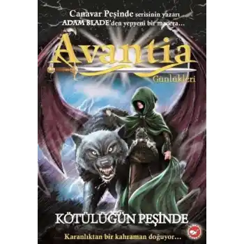 Avantia Günlükleri 2 - Kötülüğün Peşinde