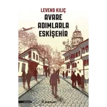 Avare Adımlarla Eskişehir