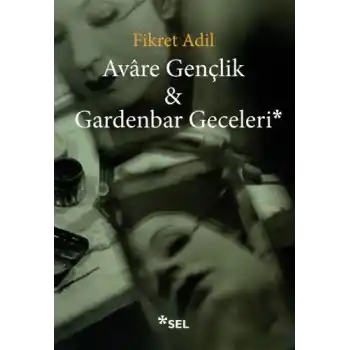 Avare Gençlik ve Gardenbar Geceleri