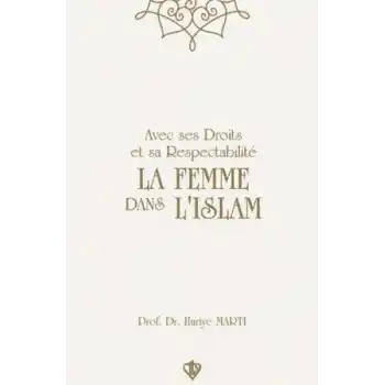 Avec Ses Droits Et Sa Respectabilite La Femme Dans Lıslam