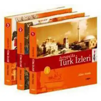 Avrupada Türk İzleri (3 Cilt)