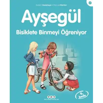 Ayşegül Serisi 07 - Bisiklete Binmeyi Öğreniyor