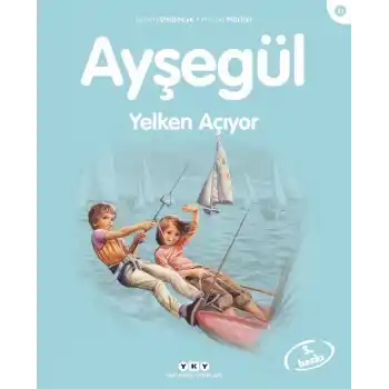 Ayşegül Serisi 31 - Yelken Açıyor