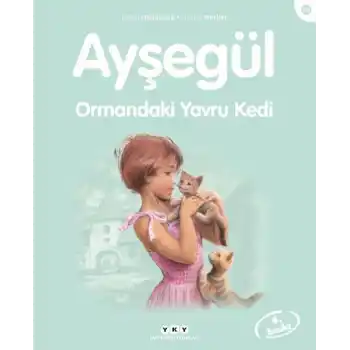 Ayşegül Serisi 58 - Ormandaki Yavru Kedi