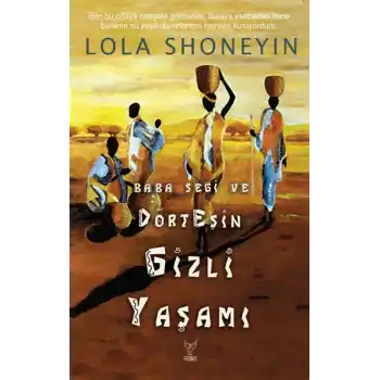 Baba Segi ve Dört Eşin Gizli Yaşamı