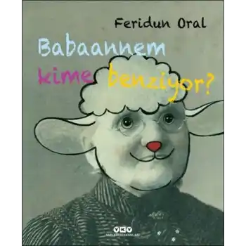 Babaannem Kime Benziyor