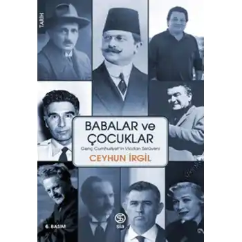 Babalar ve Çocuklar - Genç Cumhuriyetin Vicdan Serüveni