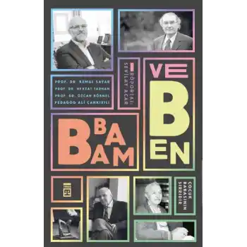 Babam ve Ben - Çocuk Babasının Sırrıdır