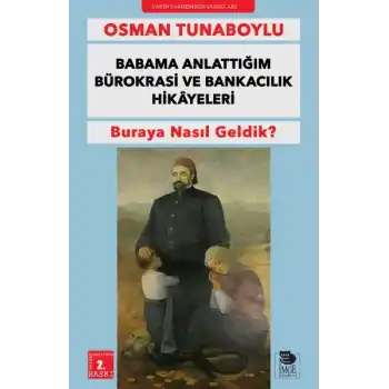 Babama Anlattığım Bürokrasi ve Bankacılık Hikayeleri
