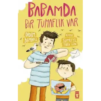 Babamda Bir Tuhaflık Var