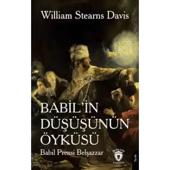 Babil’in Düşüşünün Öyküsü (Babil Prensi Belşazzar)