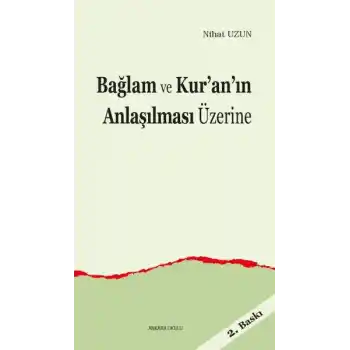 Bağlam ve Kur’an’ın Anlaşılması Üzerine