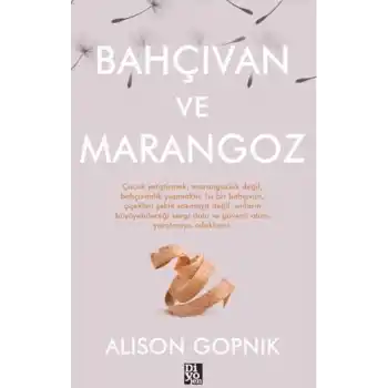 Bahçıvan ve Marangoz