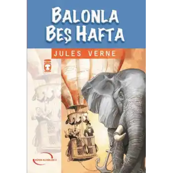 Balonla Beş Hafta / İlk Gençlik Klasikleri