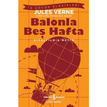 Balonla Beş Hafta - Kısaltılmış Metin