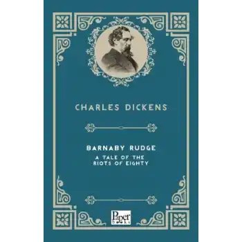Barnaby Rudge a Tale of the Riots of  Eighty (İngilizce Kitap)