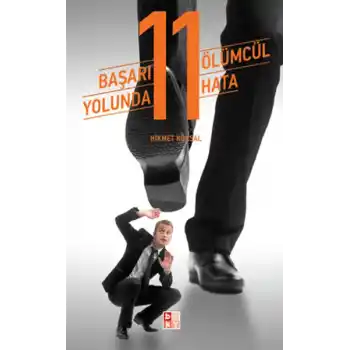 Başarı Yolunda 11 Ölümcül Hata