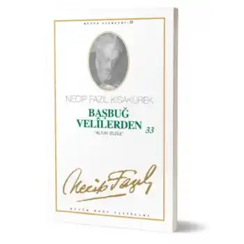 Başbuğ Velilerden 33 Altın Silsile