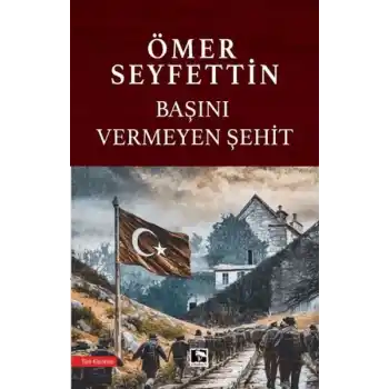 Başını Vermeyen Şehit