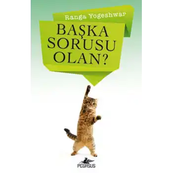 Başka Sorusu Olan?
