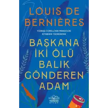 Başkana İki Ölü Balık Gönderen Adam