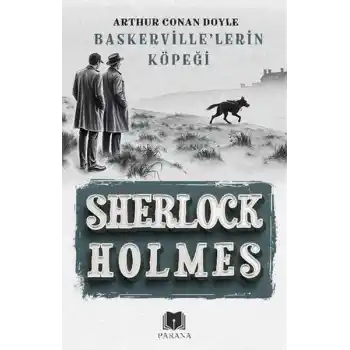 Baskerville’lerin Köpeği - Sherlock Holmes