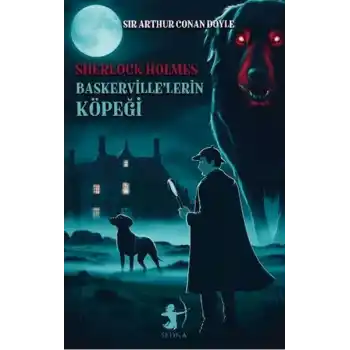 Baskerville’lerin Köpeği - Sherlock Holmes