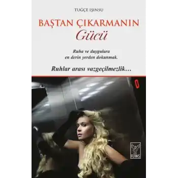 Baştan Çıkarmanın Gücü
