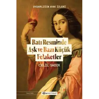 Batı Resminde Aşk ve Bazı Küçük Felaketler