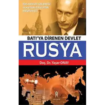 Batıya Direnen Devlet Rusya