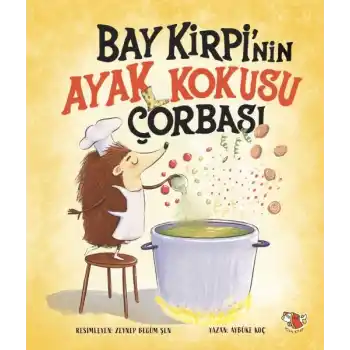 Bay Kirpi’nin Ayak Kokusu Çorabı