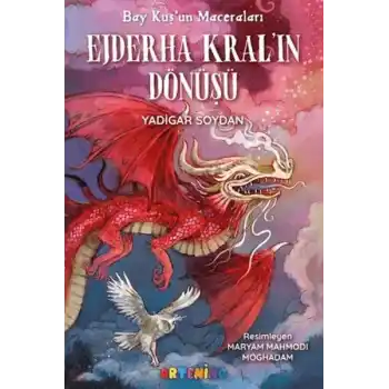 Bay Kuşun Maceraları: Ejderha Kral’ın Dönüşü
