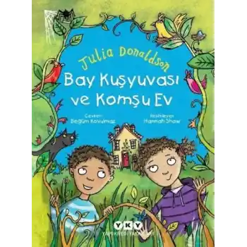 Bay Kuşyuvası ve Komşu Ev