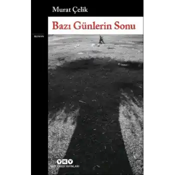 Bazı Günlerin Sonu