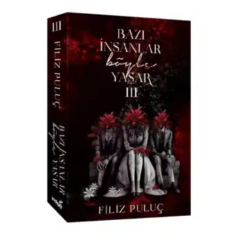 Bazı İnsanlar Böyle Yaşar 3