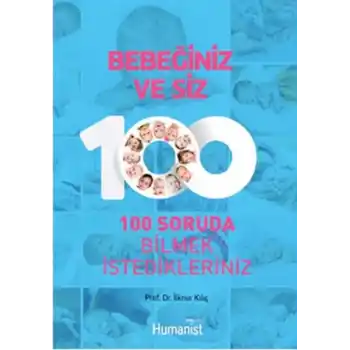 Bebeğiniz ve Siz   100 Soruda Bilmek İstedikleriniz