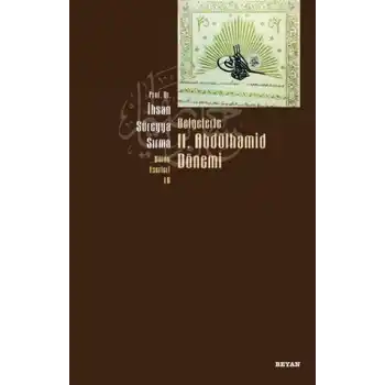 Belgelerle 2. Abdülhamid Dönemi